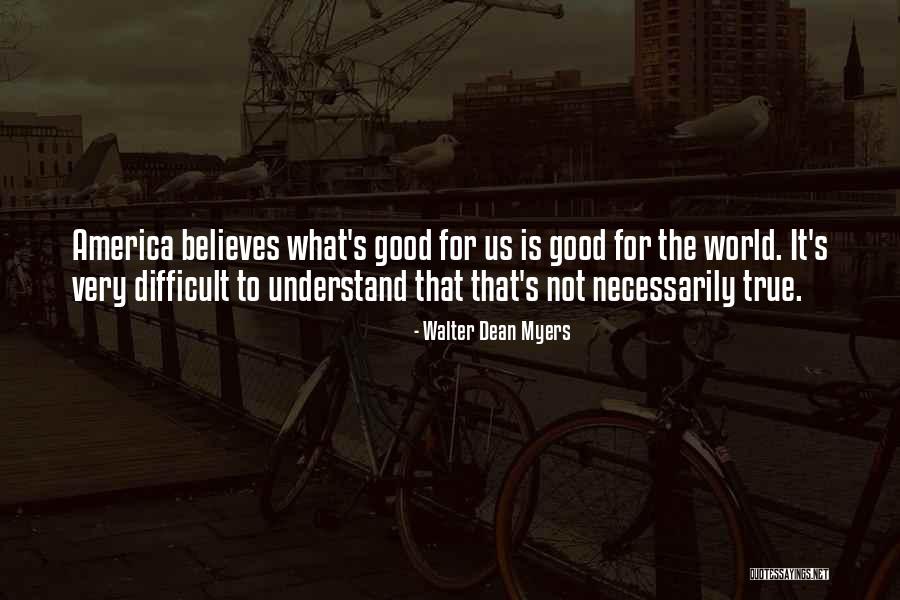 If Its Too Good To Be True Quotes By Walter Dean Myers If Its Too Good To Be True Quotes By Walter Dean Myers