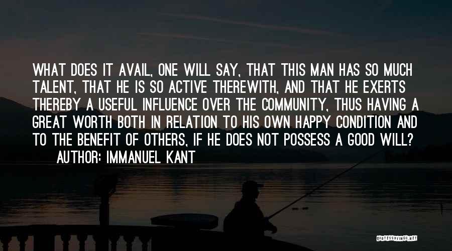 If It's Worth Having Quotes By Immanuel Kant