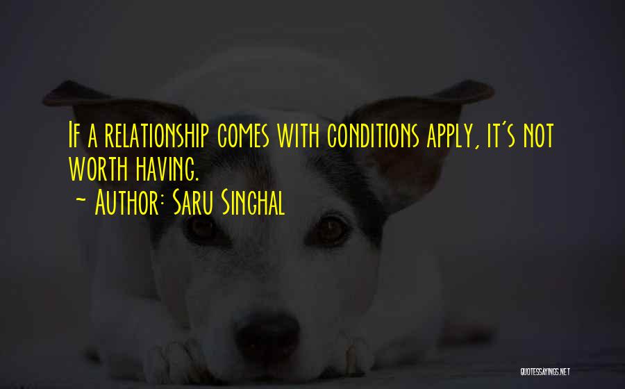 If It's Worth Having Quotes By Saru Singhal