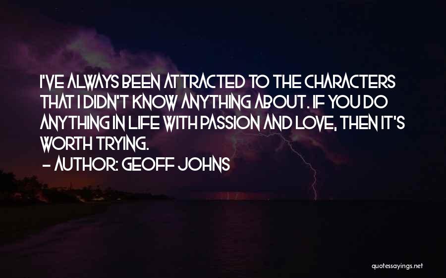 If It's Worth It Love Quotes By Geoff Johns