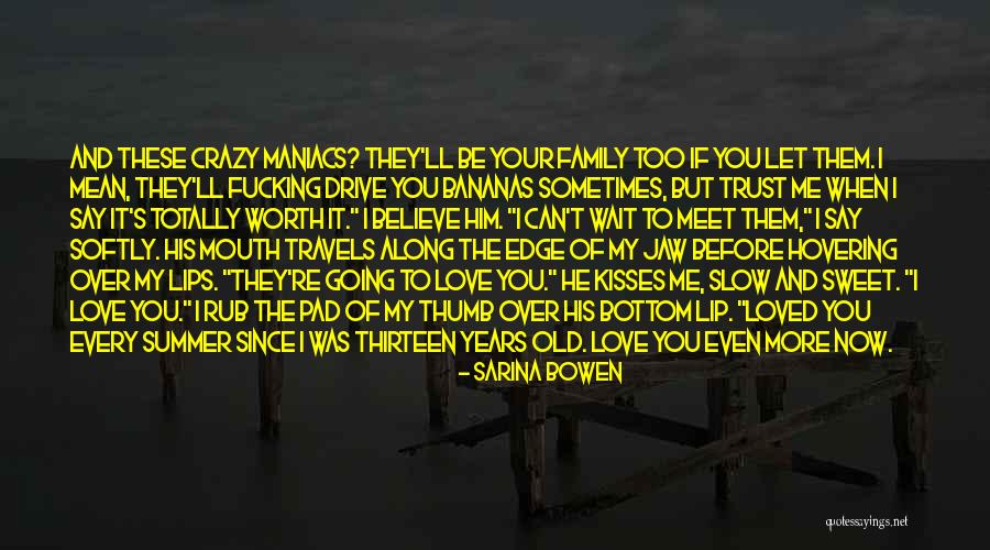 If Its Worth The Wait Quotes By Sarina Bowen If Its Worth The Wait Quotes By Sarina Bowen
