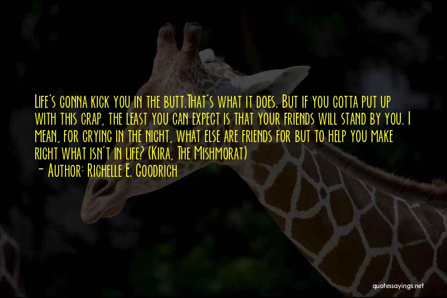 If Life Is What You Make It Quotes By Richelle E. Goodrich