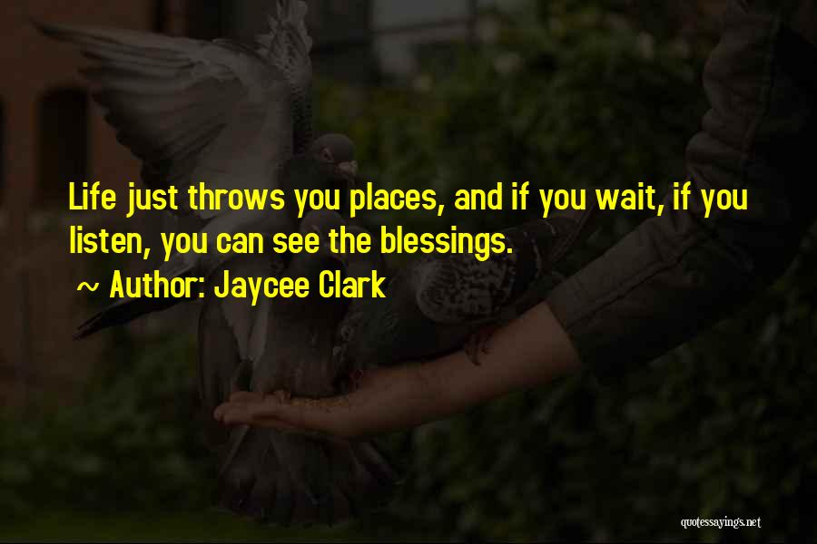 If Life Throws You Quotes By Jaycee Clark