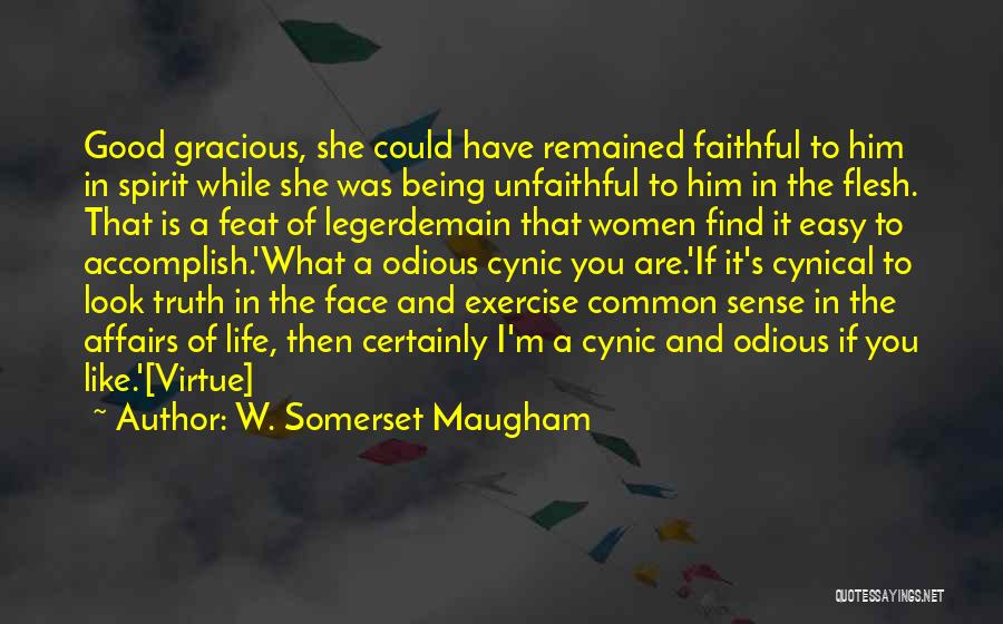 If Life Was Easy Quotes By W. Somerset Maugham