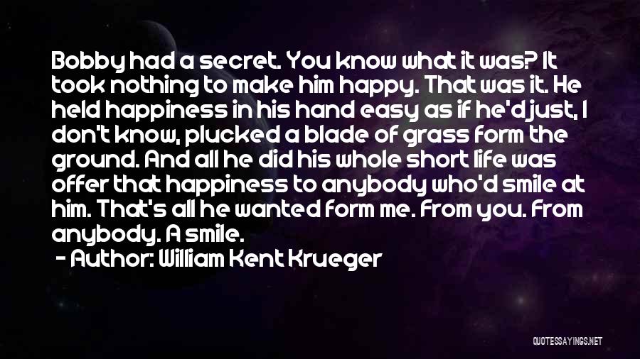 If Life Was Easy Quotes By William Kent Krueger