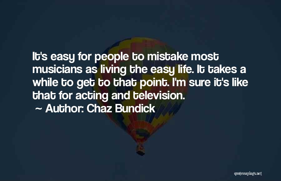 If Life Was Easy Then Quotes By Chaz Bundick