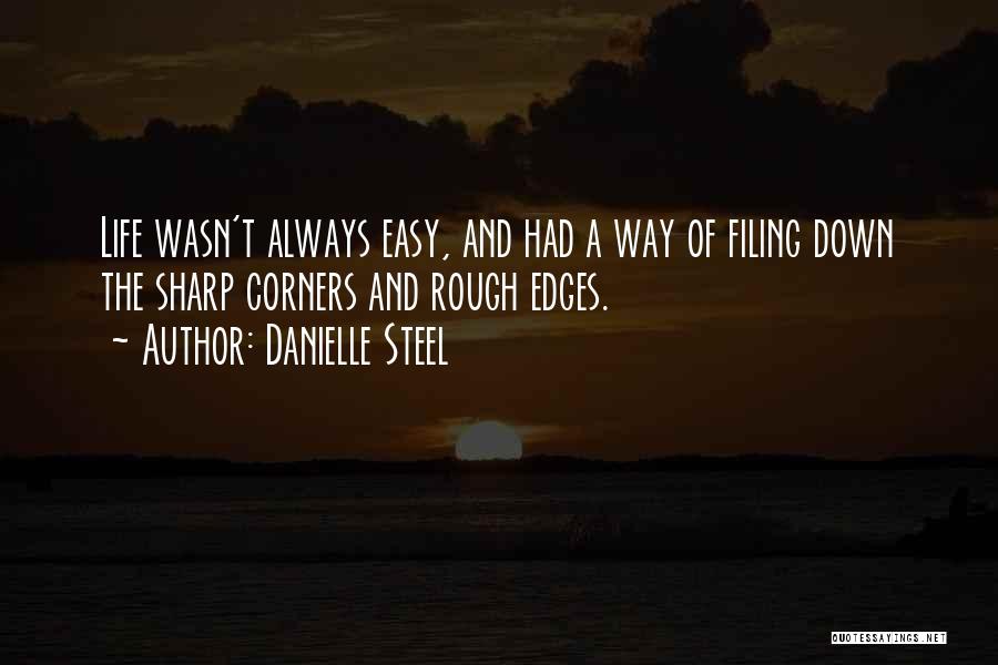 If Life Was Easy Then Quotes By Danielle Steel