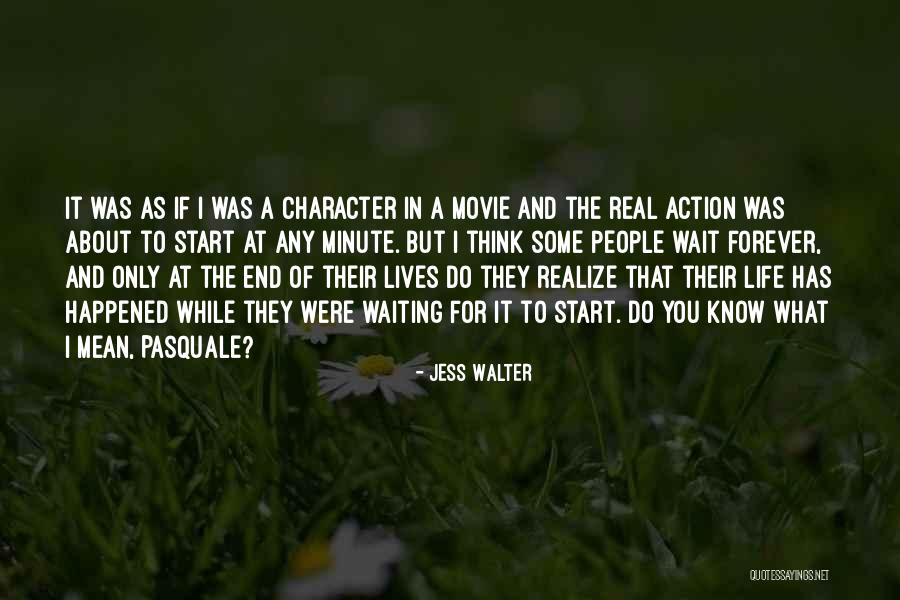 If Life Were A Movie Quotes By Jess Walter