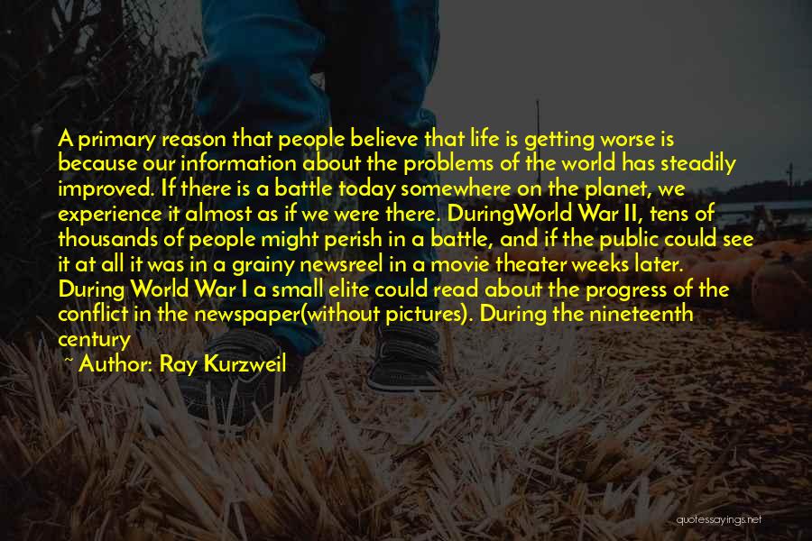If Life Were A Movie Quotes By Ray Kurzweil