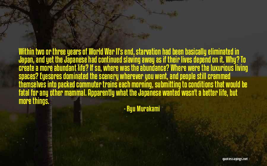 If Life Were Any Better Quotes By Ryu Murakami If Life Were Any Better Quotes By Ryu Murakami