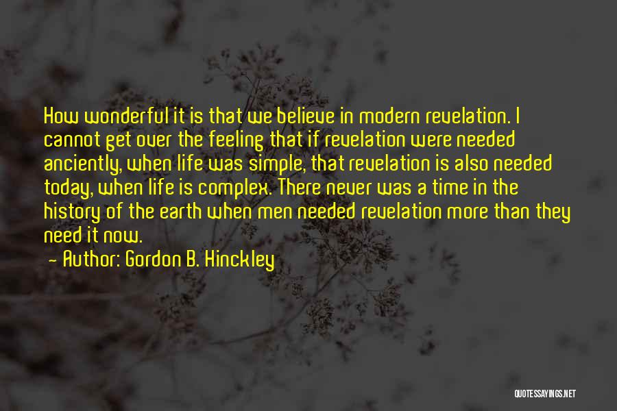 If Life Were Simple Quotes By Gordon B. Hinckley