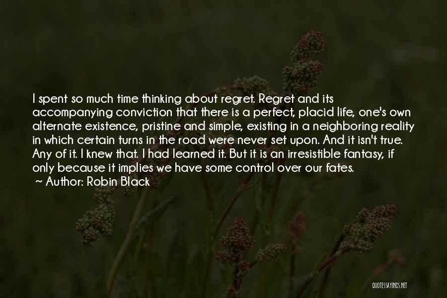 If Life Were Simple Quotes By Robin Black