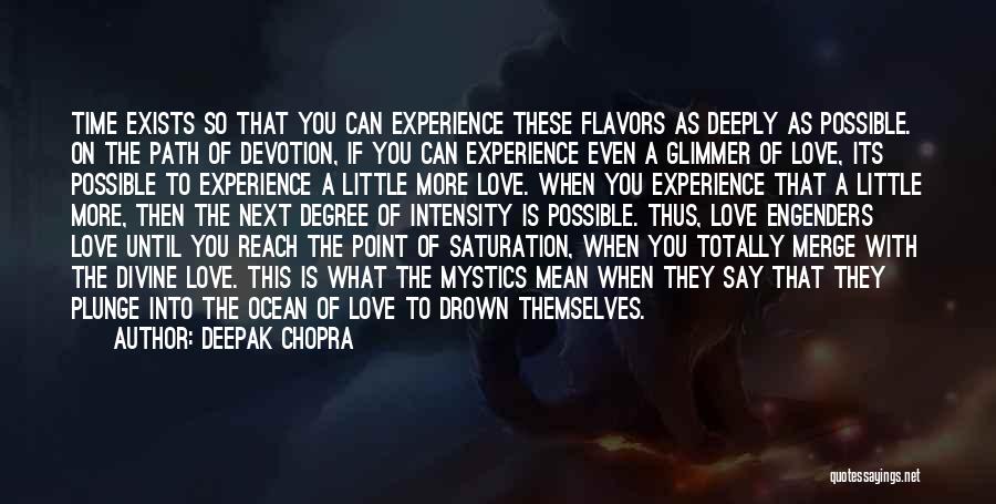 If Love Exists Quotes By Deepak Chopra