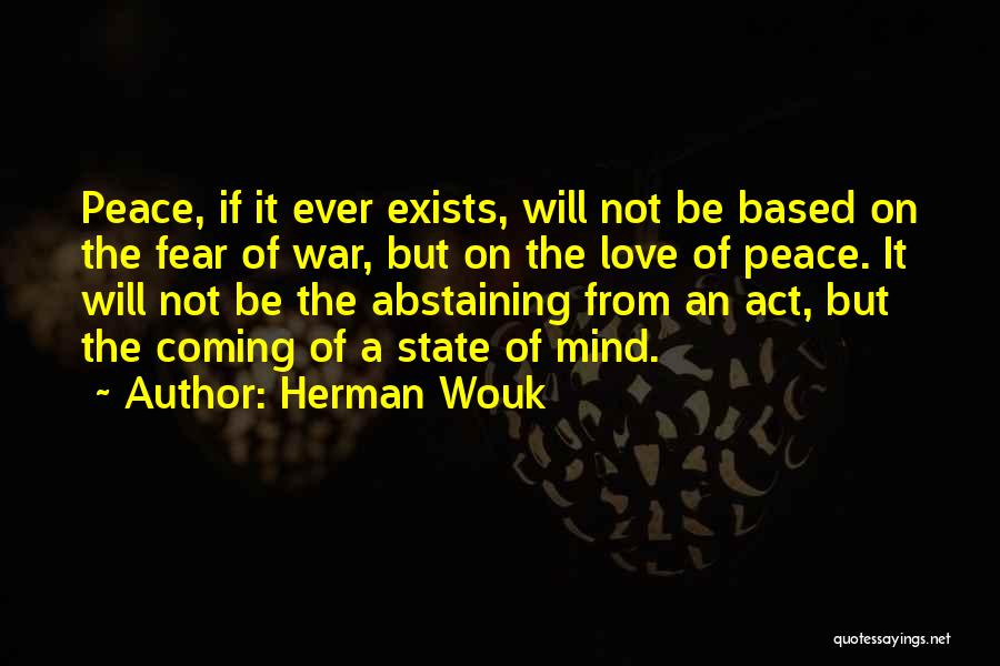 If Love Exists Quotes By Herman Wouk