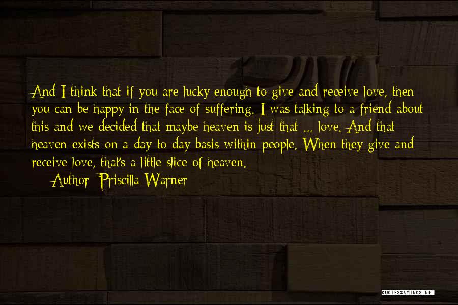 If Love Exists Quotes By Priscilla Warner