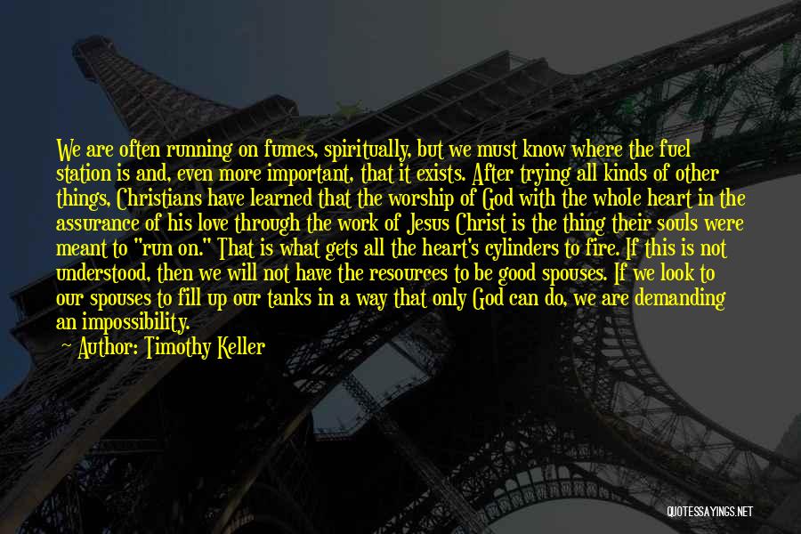 If Love Exists Quotes By Timothy Keller