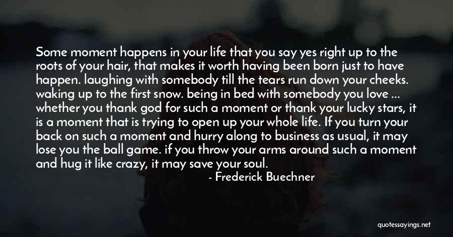 If Love Is A Game Quotes By Frederick Buechner