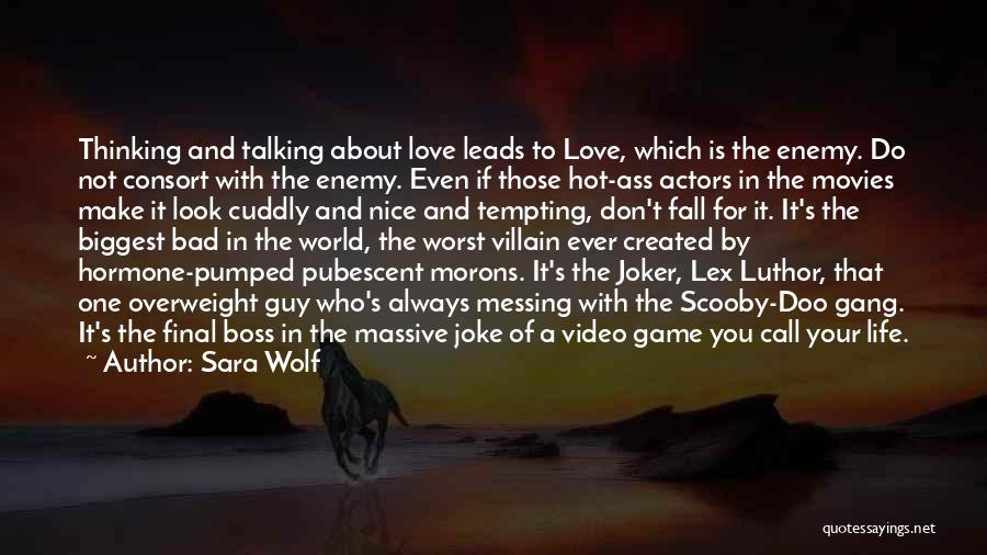 If Love Is A Game Quotes By Sara Wolf