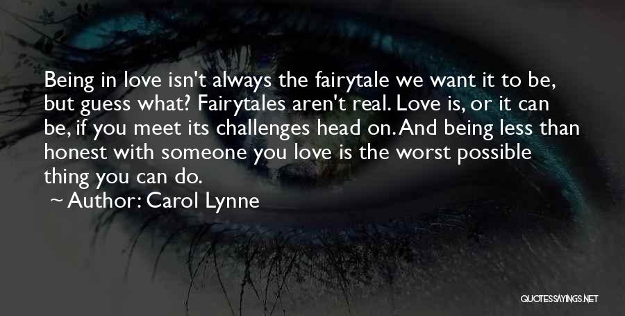 If Love Is Real Quotes By Carol Lynne