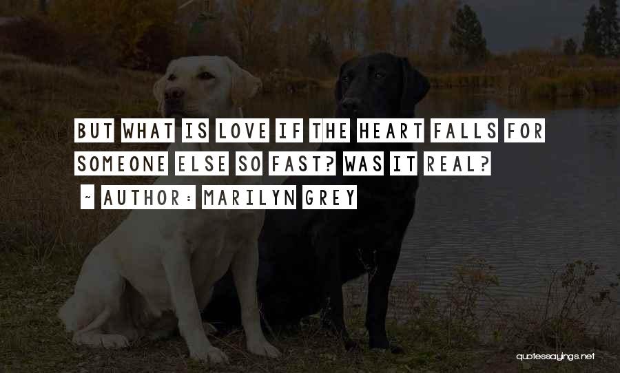 If Love Is Real Quotes By Marilyn Grey