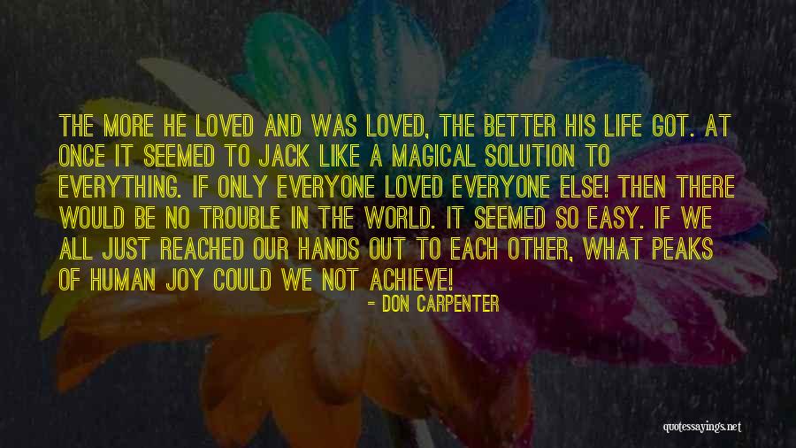 If Love Was Like Quotes By Don Carpenter