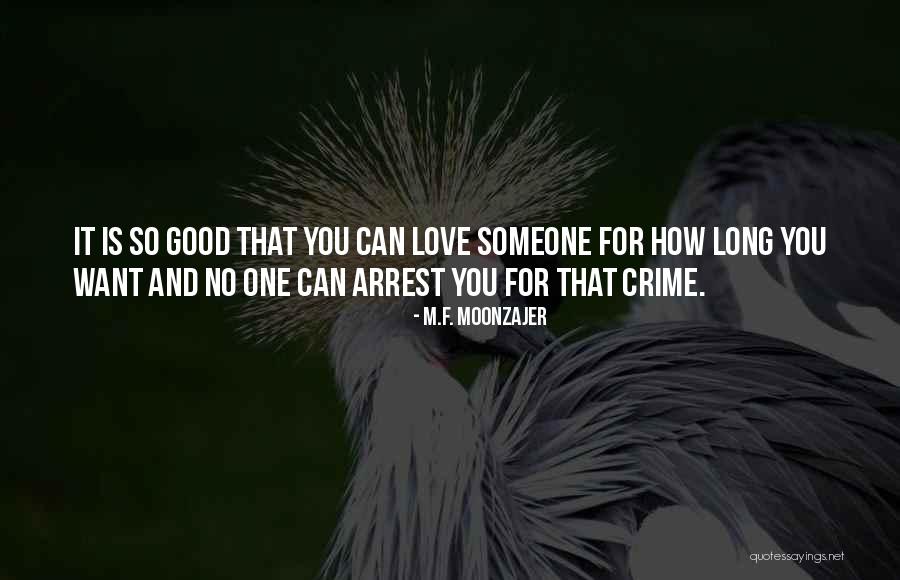 If Loving You Is A Crime Quotes By M.F. Moonzajer If Loving You Is A Crime Quotes By M.F. Moonzajer