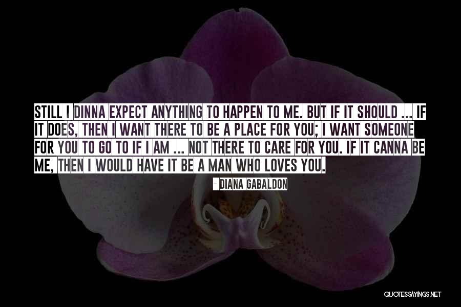 If Man Loves You Quotes By Diana Gabaldon If Man Loves You Quotes By Diana Gabaldon