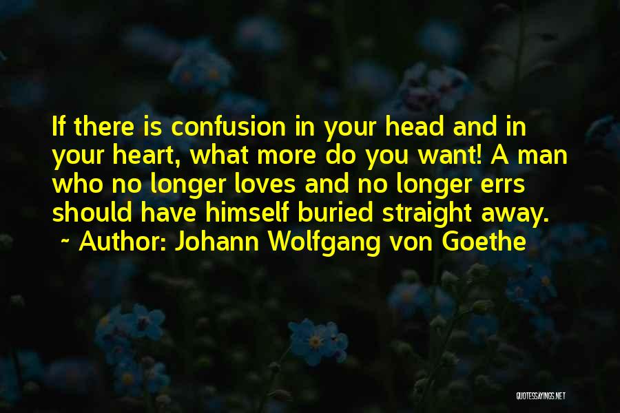 If Man Loves You Quotes By Johann Wolfgang Von Goethe