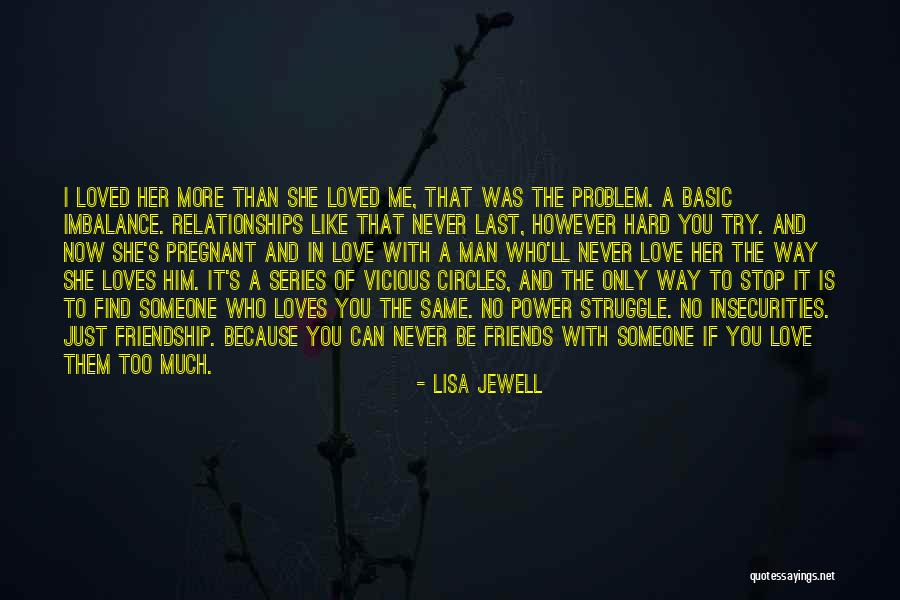 If Man Loves You Quotes By Lisa Jewell If Man Loves You Quotes By Lisa Jewell