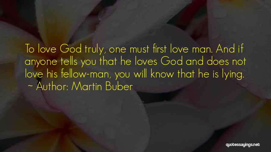 If Man Loves You Quotes By Martin Buber