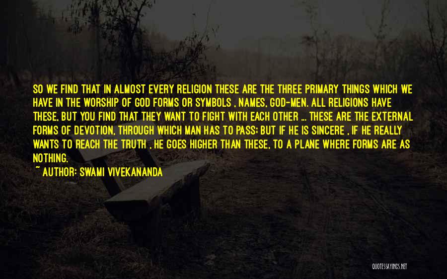If Man Wants You Quotes By Swami Vivekananda