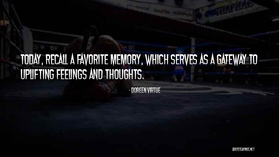 If Memory Serves Quotes By Doreen Virtue If Memory Serves Quotes By Doreen Virtue
