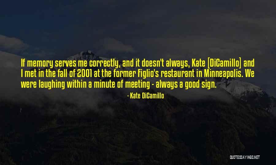 If Memory Serves Quotes By Kate DiCamillo If Memory Serves Quotes By Kate DiCamillo