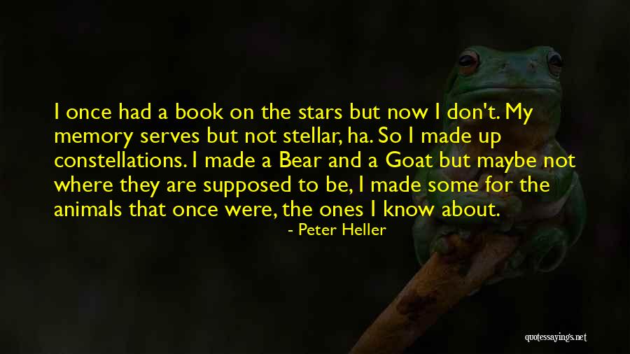 If Memory Serves Quotes By Peter Heller If Memory Serves Quotes By Peter Heller