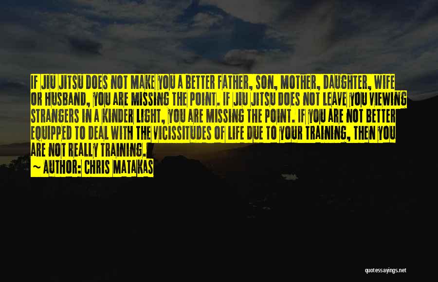 If Missing You Quotes By Chris Matakas