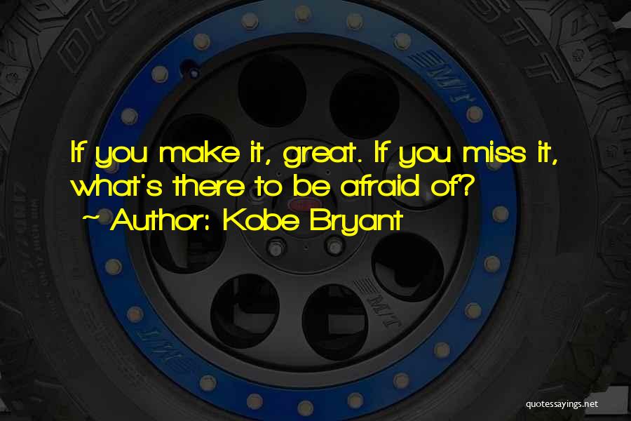 If Missing You Quotes By Kobe Bryant