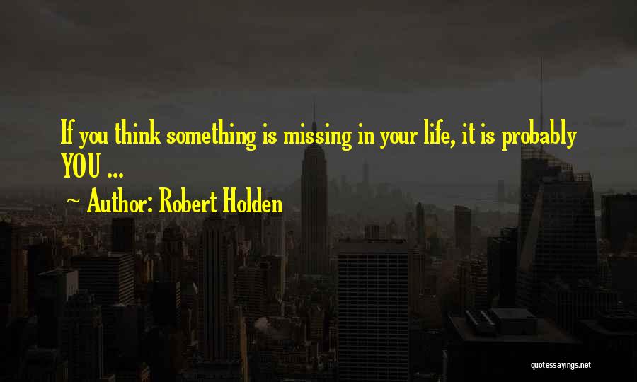 If Missing You Quotes By Robert Holden