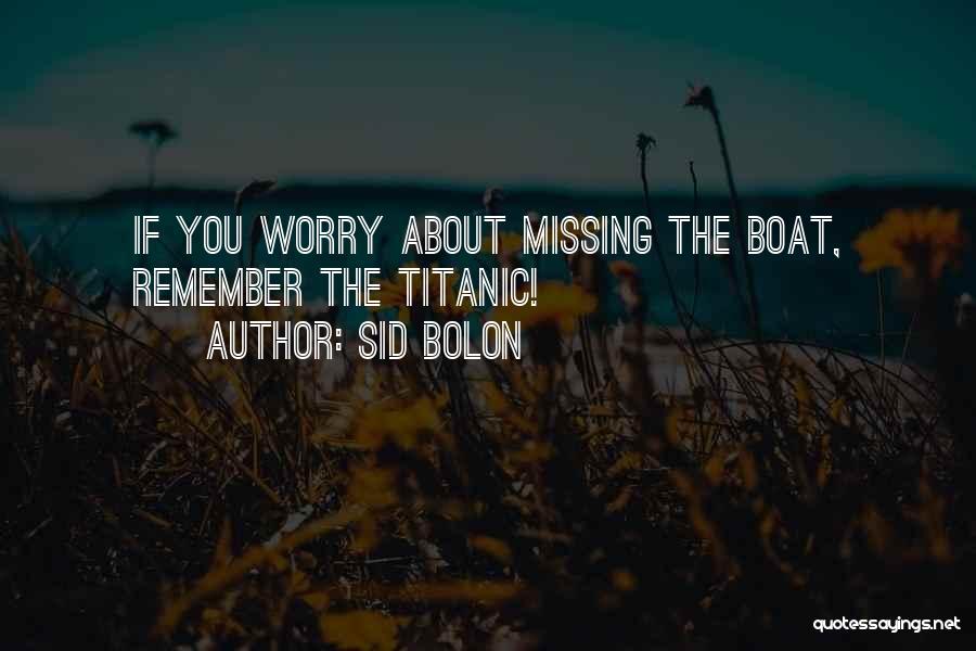 If Missing You Quotes By Sid Bolon