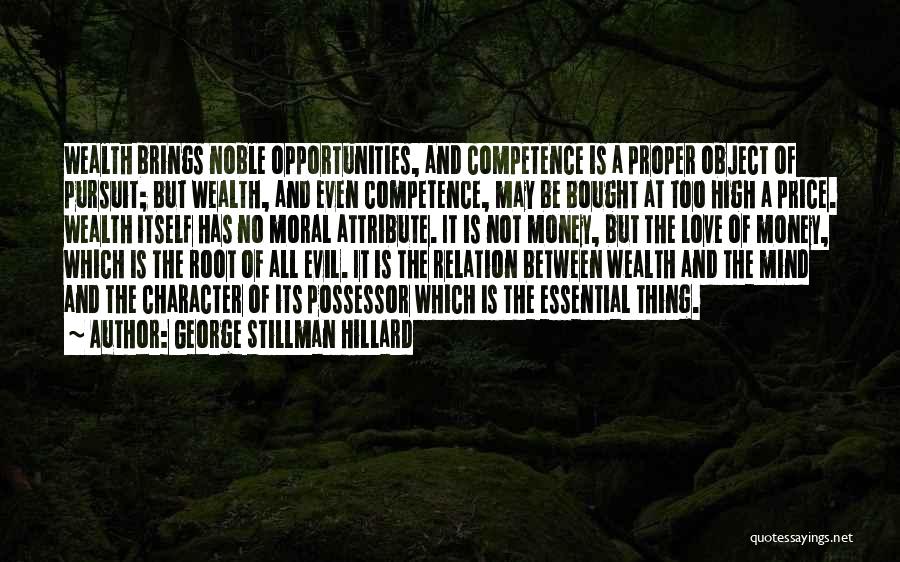 If Money Were No Object Quotes By George Stillman Hillard