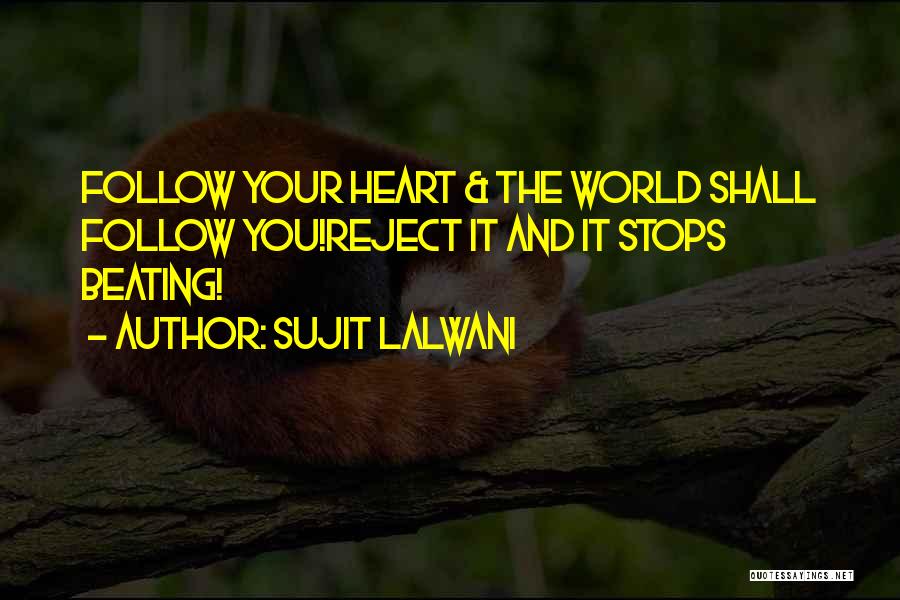 If My Heart Stops Beating Quotes By Sujit Lalwani