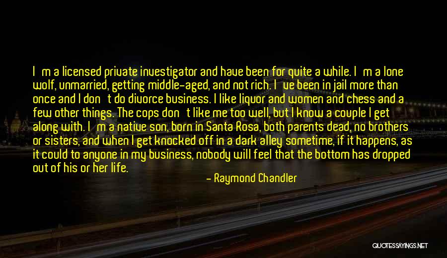 If My Life Quotes By Raymond Chandler If My Life Quotes By Raymond Chandler