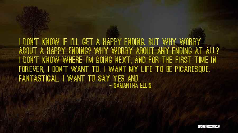 If My Life Quotes By Samantha Ellis If My Life Quotes By Samantha Ellis