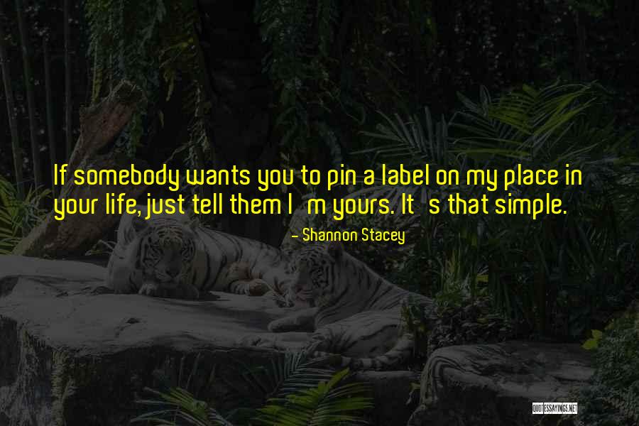 If My Life Quotes By Shannon Stacey If My Life Quotes By Shannon Stacey