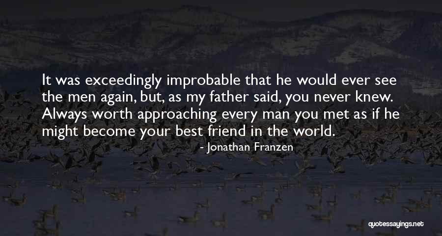 If Never Met You Quotes By Jonathan Franzen