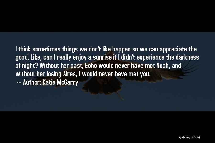 If Never Met You Quotes By Katie McGarry