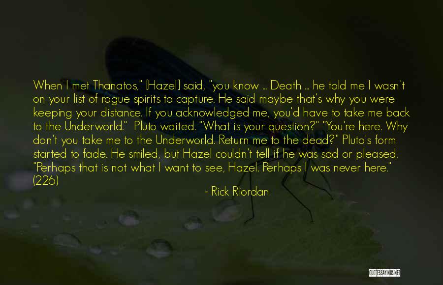 If Never Met You Quotes By Rick Riordan