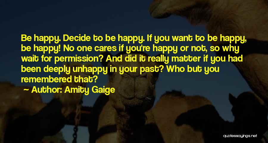 If No One Cares Quotes By Amity Gaige