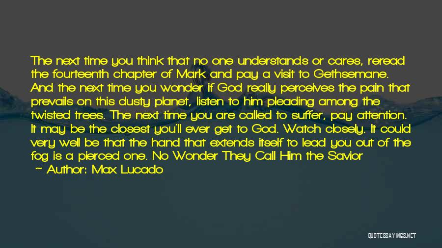 If No One Cares Quotes By Max Lucado