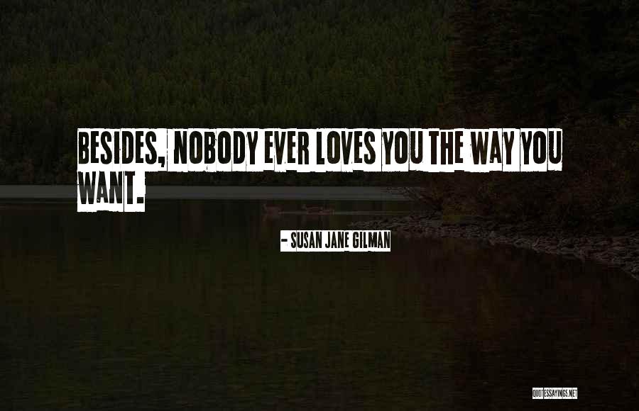 If Nobody Loves You Quotes By Susan Jane Gilman