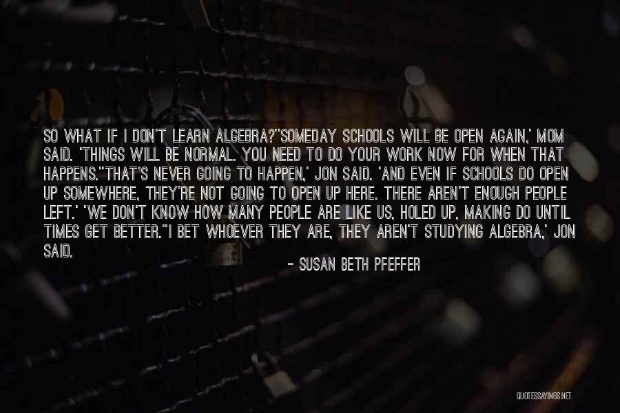 If Not Now Never Quotes By Susan Beth Pfeffer